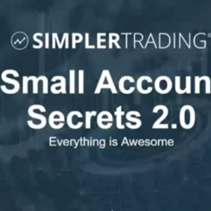 Simpler Trading – Small Account Secrets 2.0